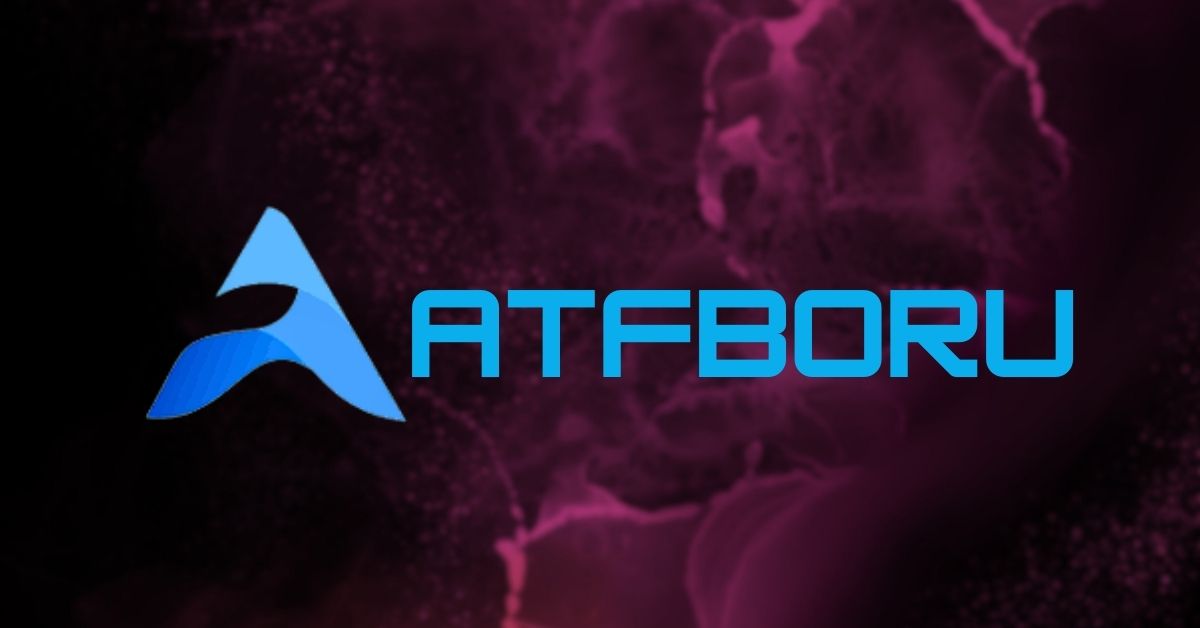 Everything You Need to Know About ATFBORU